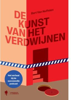 Borgerhoff & Lamberigts De Kunst Van Het Verdwijnen - Bart Van Nuffelen