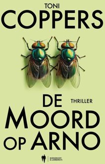 Borgerhoff & Lamberigts De moord op Arno - Toni Coppers, Annick Lambert - ebook