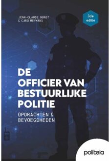 Borgerhoff & Lamberigts De Officier Van Bestuurlijke Politie ! 3de Editie - Jean-Claude Gunst