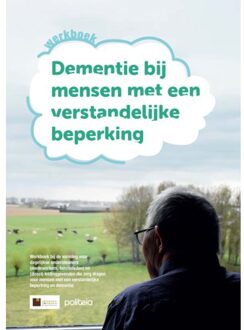 Borgerhoff & Lamberigts Dementie Bij Mensen Met Een Verstandelijke Beperking (Werkboek) - Expertisecentrum Dementie Vlaand