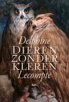 Borgerhoff & Lamberigts Dieren zonder kleren - Delphine Lecompte - ebook