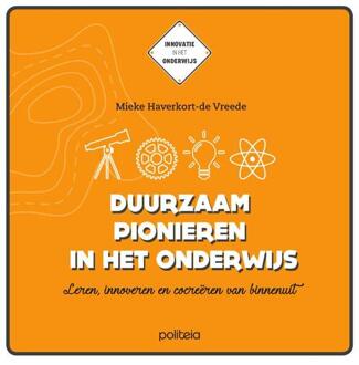 Borgerhoff & Lamberigts Duurzaam pionieren in het onderwijs - Boek Mieke Haverkort-de Vreede (9057186330)