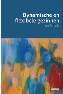 Borgerhoff & Lamberigts Dynamische En Flexibele Gezinnen - Inge Pasteels