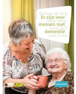 Borgerhoff & Lamberigts Er Zijn Voor Mensen Met Dementie: Handleiding - Expertisecentrum Dementie Vlaand