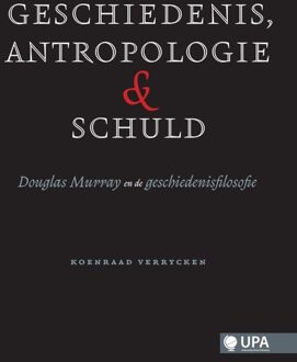 Borgerhoff & Lamberigts Geschiedenis, Antropologie En Schuld - Koenraad Verrycken