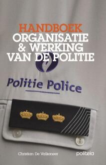 Borgerhoff & Lamberigts Handboek organisatie & werking van de politie