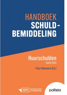 Borgerhoff & Lamberigts Handboek Schuldbemiddeling ! Huurschulden (Editie 2024) - Filip Tollenaere