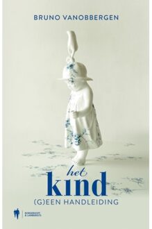 Borgerhoff & Lamberigts Het kind - (ISBN:9789463933483)