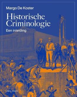 Borgerhoff & Lamberigts Historische Criminologie - Margo De Koster