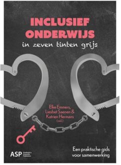 Borgerhoff & Lamberigts Inclusief Onderwijs In Zeven Tinten Grijs - Elke Emmers
