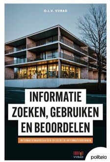 Borgerhoff & Lamberigts Informatie Zoeken, Gebruiken En Beoordelen: Informatievaardigheden En Soorten - VVBAD vzw