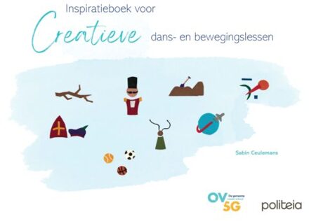 Borgerhoff & Lamberigts Inspiratieboek Voor Creatieve Dans- En Bewegingslessen - Sabin Ceulemans