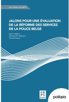 Borgerhoff & Lamberigts Jalons Pour Une Services De La Police Belge - Jonas Campion