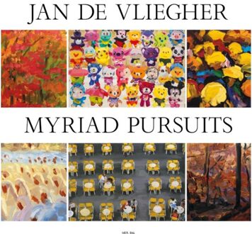 Borgerhoff & Lamberigts Jan De Vliegher. Myriad Persuits - Jan De Vliegher
