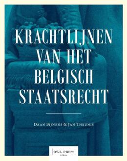 Borgerhoff & Lamberigts Krachtlijnen Van Het Belgisch Staatsrecht - Jan Theunis