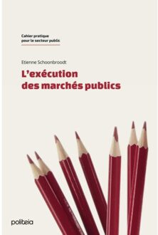 Borgerhoff & Lamberigts L'Exécution Des Marchés Publics - Etienne Schoonbroodt