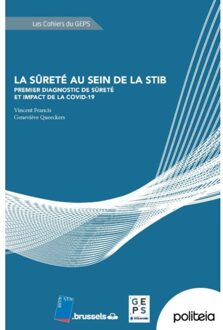 Borgerhoff & Lamberigts La Sûreté Au Sein De La Stib. Premier Diagnostic De Sûreté Et Impact De La Covid-19 - Geneviève QUEECKERS