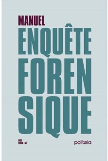 Borgerhoff & Lamberigts Manuel De L'Enquête Forensique - Gert De Boeck