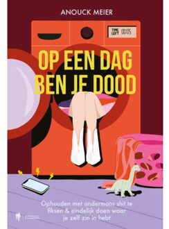 Borgerhoff & Lamberigts Op Een Dag Ben Je Dood - Anouck Meier