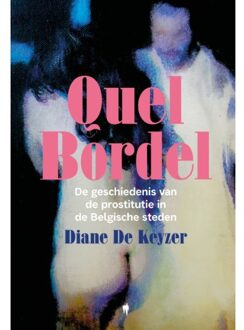 Borgerhoff & Lamberigts Quel Bordel - Diane De Keyzer