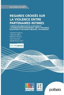 Borgerhoff & Lamberigts Regards Croisés Sur La Violence Entre Partenaires Intimes - Charlotte Vanneste