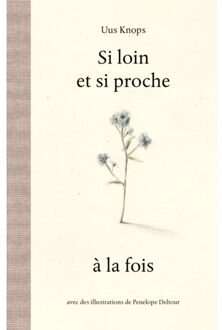 Borgerhoff & Lamberigts Si Loin Et Si Proche - Uus Knops