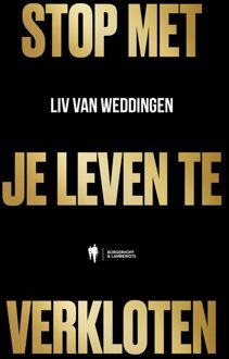 Borgerhoff & Lamberigts Stop met je leven te verkloten - Liv van Weddingen - ebook