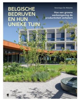 Borgerhoff & Lamberigts Unieke Bedrijfstuinen In België - Veronique De Walsche