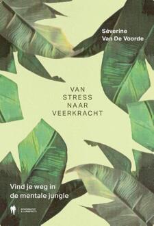 Borgerhoff & Lamberigts Van stress naar veerkracht - (ISBN:9789463933544)