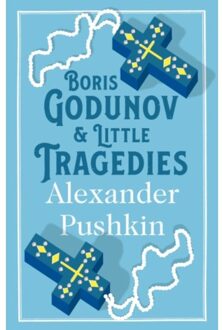 Boris Godunov And Little Tragedies - Alexander Pushkin