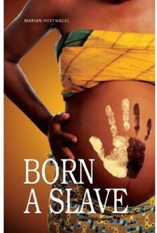 Born a Slave