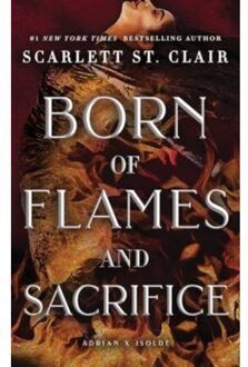 Born Of Flames And Sacrifice - Adrian X Isolde - Scarlett St. Clair