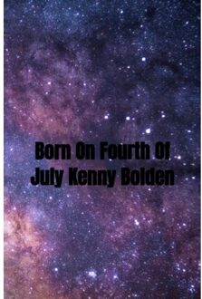 Born On Fourth Of July Kenny Bolden - Kenneth Bolden
