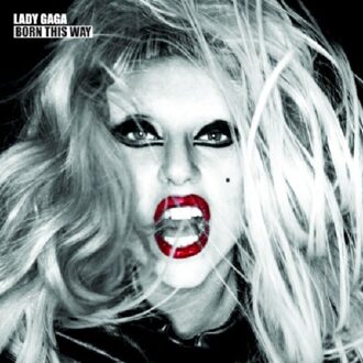 Born This Way - Lady Gaga