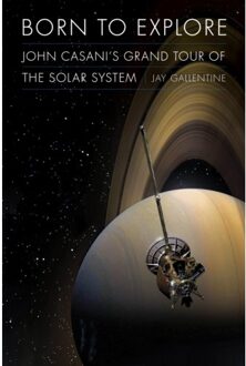 Born To Explore - Outward Odyssey: A People's History Of Spaceflight - Jay Gallentine