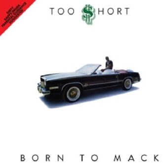 Born To Mack - Too $hort