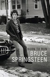 Born to Run -  Bruce Springsteen (ISBN: 9789000352456)