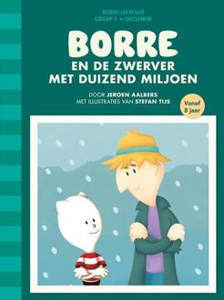 Borre Educatief Borre en de zwerver met duizend miljoen - Boek Jeroen Aalbers (9089221123)
