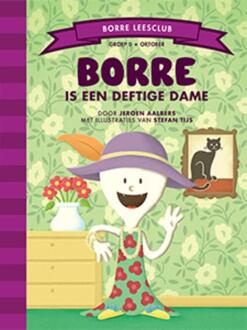 Borre Educatief Borre is een deftige dame - Boek Jeroen Aalbers (9089223177)