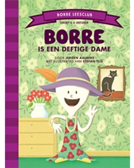 Borre Educatief Borre is een deftige dame - Boek Jeroen Aalbers (9089223177)