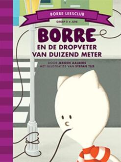 Borre en de dropveter van duizend meter - Boek Jeroen Aalbers (9089223126)