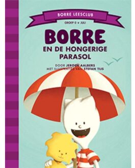 Borre en de hongerige parasol - Boek Jeroen Aalbers (9089223134)