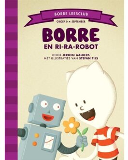Borre en Ri-ra-robot - Boek Jeroen Aalbers (9089223169)