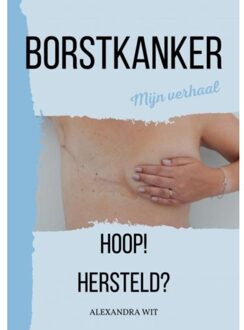 Borstkanker - Alexandra Wit