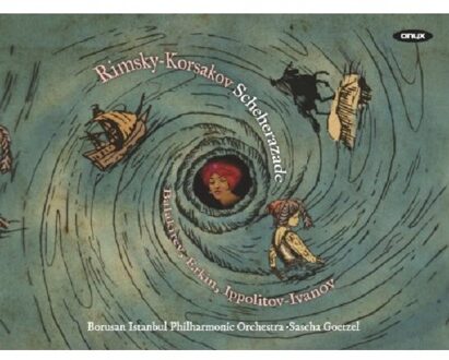 Borusan Istanbul Philharmonic Orche - Sheherazade, Islamey, Kocecke