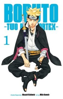 Boruto: Two Blue Vortex, Vol. 1 - Boruto: Two Blue Vortex - Masashi Kishimoto