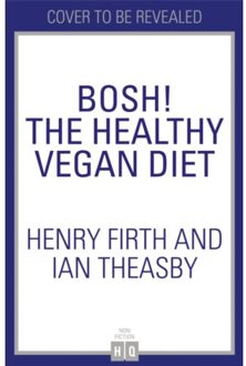 Bosh! Healthy Vegan - Henry Firth
