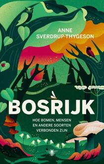 Bosrijk -  Anne Sverdrup-Thygeson (ISBN: 9789403130637)