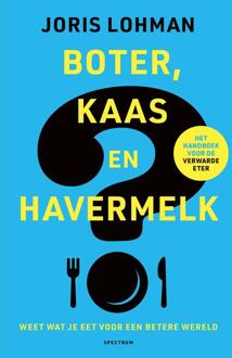 Boter, kaas en havermelk -  Joris Lohman (ISBN: 9789000394982)