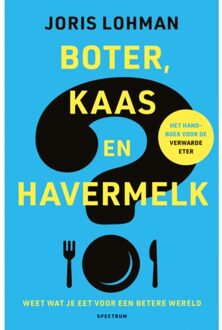 Boter, Kaas En Havermelk - Joris Lohman